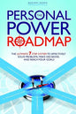 The Personal Power Roadmap: The Ultimate 7 Step System to Effectively Solve Problems, Make Decisions, and Reach Your Goals - Paperback