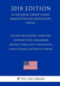 Eligible Obligations, Charitable Contributions, Nonmember Deposits, Fixed Assets, Investments, Fidelity Bonds, Incidental Powers (US National Credit U - Paperback