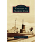 Warships at Seawolf Park - Hardcover