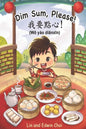 Dim Sum, Please! (Mandarin Edition): A Bilingual English & Mandarin Children's Book - Paperback