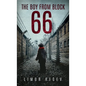 The Boy From Block 66 - Hardcover