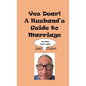 Yes Dear! A Husband's Guide to Marriage - Hardcover