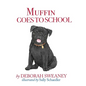 Muffin Goes to School - Hardcover