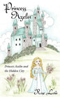 Princess Azelin: Princess Azelin and the Hidden City - Paperback