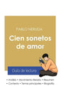 Guía de lectura Cien sonetos de amor de Pablo Neruda (análisis literario de referencia y resumen completo) - Paperback