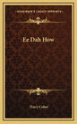 Ee Dah How - Hardcover