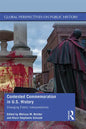 Contested Commemoration in U.S. History: Diverging Public Interpretations - Paperback