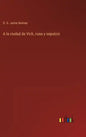 A la ciudad de Vich, cuna y sepulcro - Hardcover