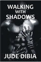 Walking With Shadows - Paperback