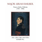 Major Uriah Barber: Pioneer, Settler, Politician (1761 - 1846) - Paperback