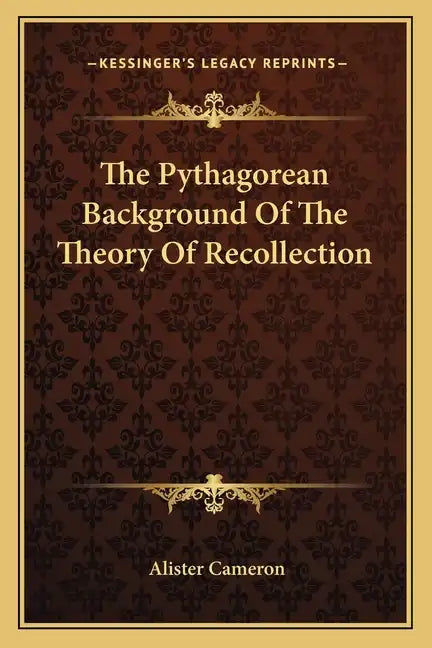 The Pythagorean Background of the Theory of Recollection - Paperback