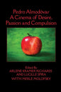 Pedro Almodóvar: A Cinema of Desire, Passion and Compulsion - Paperback