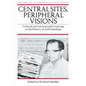Central Sites, Peripheral Visions: Cultural and Institutional Crossings in the History of Anthropology Volume 11 - Hardcover