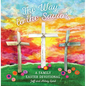 The Way to the Savior: A Family Easter Devotional - Hardcover