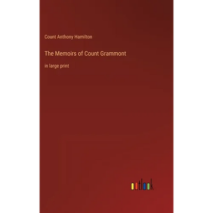 The Memoirs of Count Grammont: in large print - Hardcover