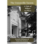 The Unionville Tavern: A Tale of Pillars to Pikes - Paperback