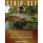 Strip-Set: Fly-Fishing Techniques, Tactics, & Patterns for Streamers - Hardcover