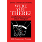 Were You There? - Hardcover