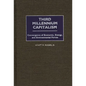 Third Millennium Capitalism: Convergence of Economic, Energy, and Environmental Forces - Hardcover