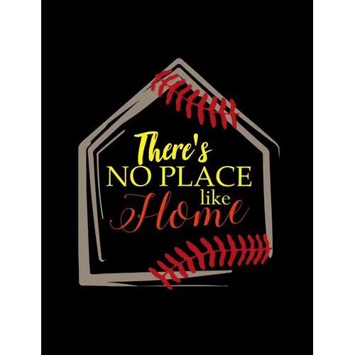 There's No Place Like Home: College Ruled Composition Notebook For Baseball Sports Fans - Paperback