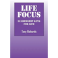 Life Focus: Leadership Keys for Life - Paperback