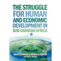 The Struggle for Human and Economic Development in Sub-Saharan Africa - Hardcover