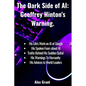 The Dark Side of AI: Geoffrey Hinton's Warning - Paperback