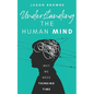 Understanding the Human Mind: Why we need thinking time - Paperback