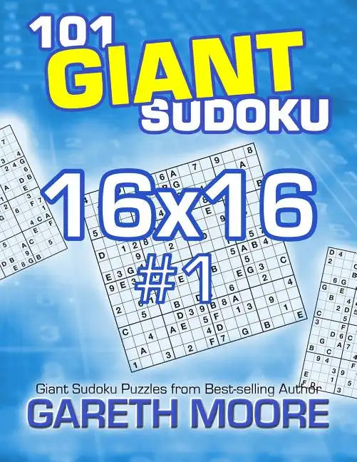 101 Giant Sudoku 16x16 #1 - Paperback