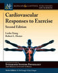 Cardiovascular Responses to Exercise: Second Edition - Paperback