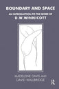 Boundary and Space: An Introduction to the Work of D.W. Winnicott - Paperback