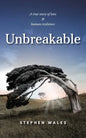 Unbreakable: A true story of love & human resilience - Paperback