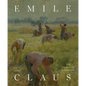 Emile Claus - Hardcover