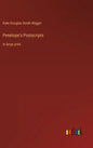 Penelope's Postscripts: in large print - Hardcover
