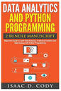 Data Analytics and Python Programming. Beginners Guide to Learn Data Analytics, Predictive Analytics and Data Science with Python Programming - Paperback