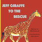 Jeff Giraffe to the Rescue - Paperback