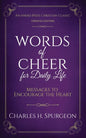 Words of Cheer for Daily Life: Messages to Encourage the Heart - Paperback