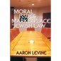 Moral Issues of the Marketplace in Jewish Law - Paperback