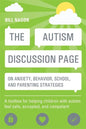 The Autism Discussion Page on Anxiety, Behavior, School, and Parenting Strategies: A Toolbox for Helping Children with Autism Feel Safe, Accepted, and - Paperback