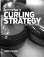 Introduction to Curling Strategy: Black & White Edition - Paperback