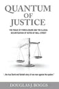 Quantum of Justice - The Fraud of Foreclosure and the Illegal Securitization of Notes by Wall Street - Paperback