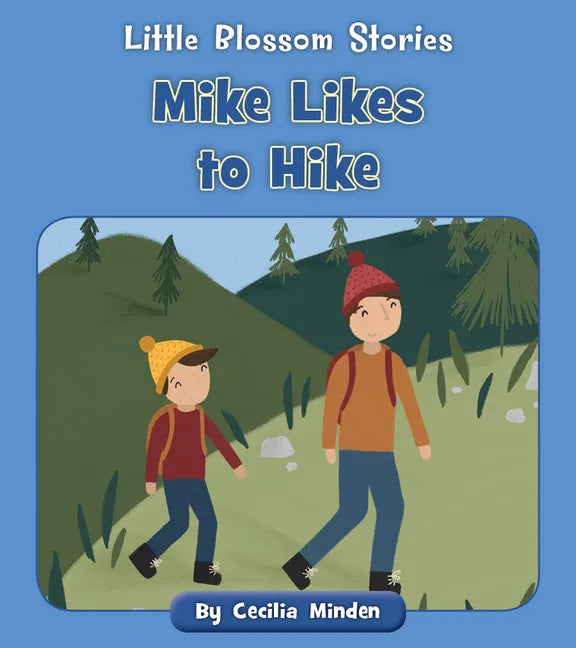 Mike Likes to Hike - Paperback