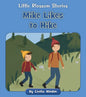 Mike Likes to Hike - Paperback