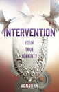 Intervention: Your True Identity - Paperback