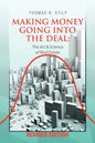 Making Money Going into the Deal: The Art & Science of Real Estate - Paperback
