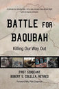 Battle for Baqubah: Killing Our Way Out - Paperback