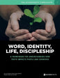 Word, Identity, Life, Discipleship (W.I.L.D.): A framework for understanding how Truth impacts people and churches - Paperback