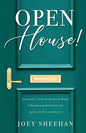 Open House!: An Insider's Tour of the Secret World of Residential Real Estate for Agents, Sellers, and Buyers - Paperback