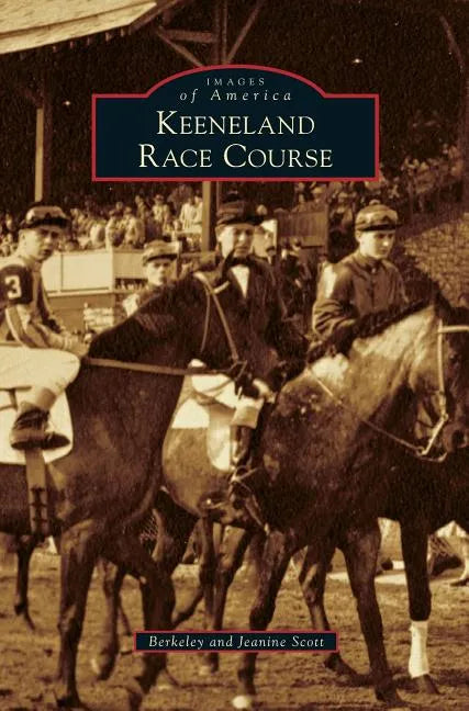 Keeneland Race Course - Hardcover
