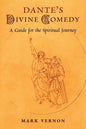 Dante's Divine Comedy: A Guide for the Spiritual Journey - Paperback